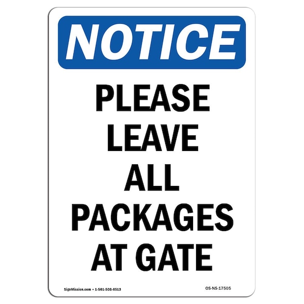 Safety Sign, OSHA Notice, 5" Height, Please Leave All Packages At Gate Sign, Portrait, 10PK